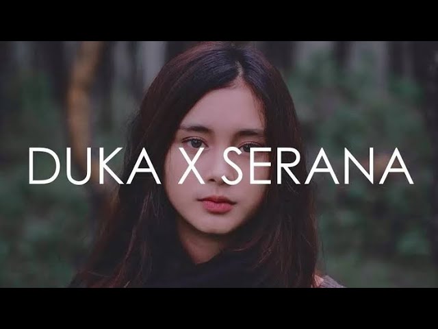 Lirik Video Duka X Serana | Last Child vs  for Revenge | Mashup class=