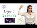 SUPERACIÓN PERSONAL - 6 claves para lograrla