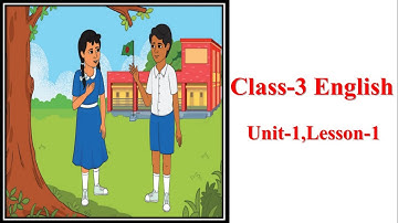 Class 3 English Unit-1,Lesson-1||Greetings, Farewells, Introductions and Numbers ||