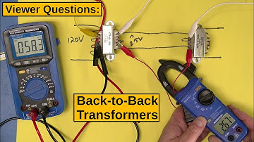 Viewer Questions: Back to Back Transformers
