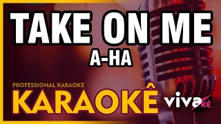Take On Me - A-HA | WITH BACKING VOCAL (KARAOKE VERSION)🎤