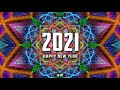 New Year Music Mix 2021 ♫ Best Psy Trance Music 2020 Party Mix ♫ Remixes of Popular Songs