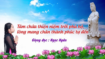 Tâm Thiện Phúc Tự Đến ✅Câu Chuyện Suy Ngẫm ❤️ Ngọc Ngân Official