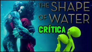 A FORMA DA ÁGUA (The Shape of Water, 2017) - Crítica