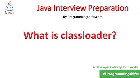 What is ClassLoader in Java?
