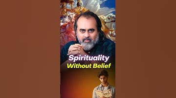 Spirituality Without Belief || Acharya Prashant