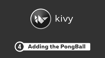 Kivy Tutorial #4 - Adding the Ball | Pong Game