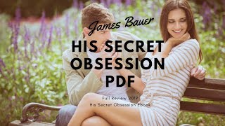 His Secret Obsession PDF - (James Bauer)