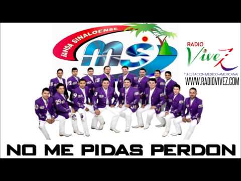 Banda MS - No Me Pidas Perdon (Audio) Abril 2014