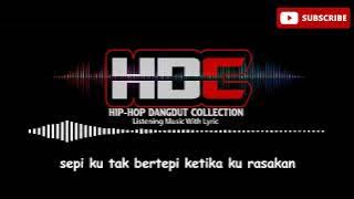 Hip hop - Takkan pisah plus lirik