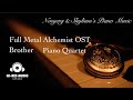 【High-Res Audio】 Full Metal Alchemist OST - Brothers Emotional Music Piano Quartet Cover