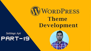Create theme option with settings api WordPress theme development tutorial Bangla part-19