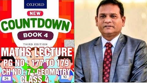 COUNTDOWN BOOK 4, CLASS 4, PG NO : 177 TO 179, CH NO : 7, GEOMATRY, EXPLANATION GIVEN. (CAL PAK).