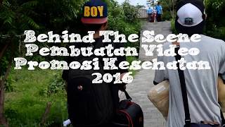 Behind The Scene - Wisata Demam Berdarah!