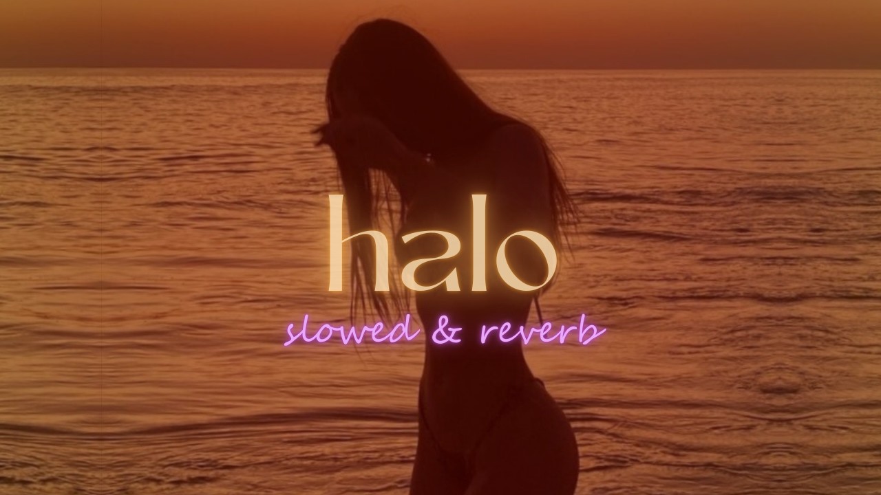 halo (slowed & reverb)
