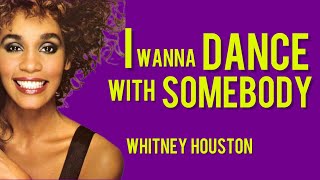 I Wanna Dance With Somebody - Whitney Houston (original lyrics)