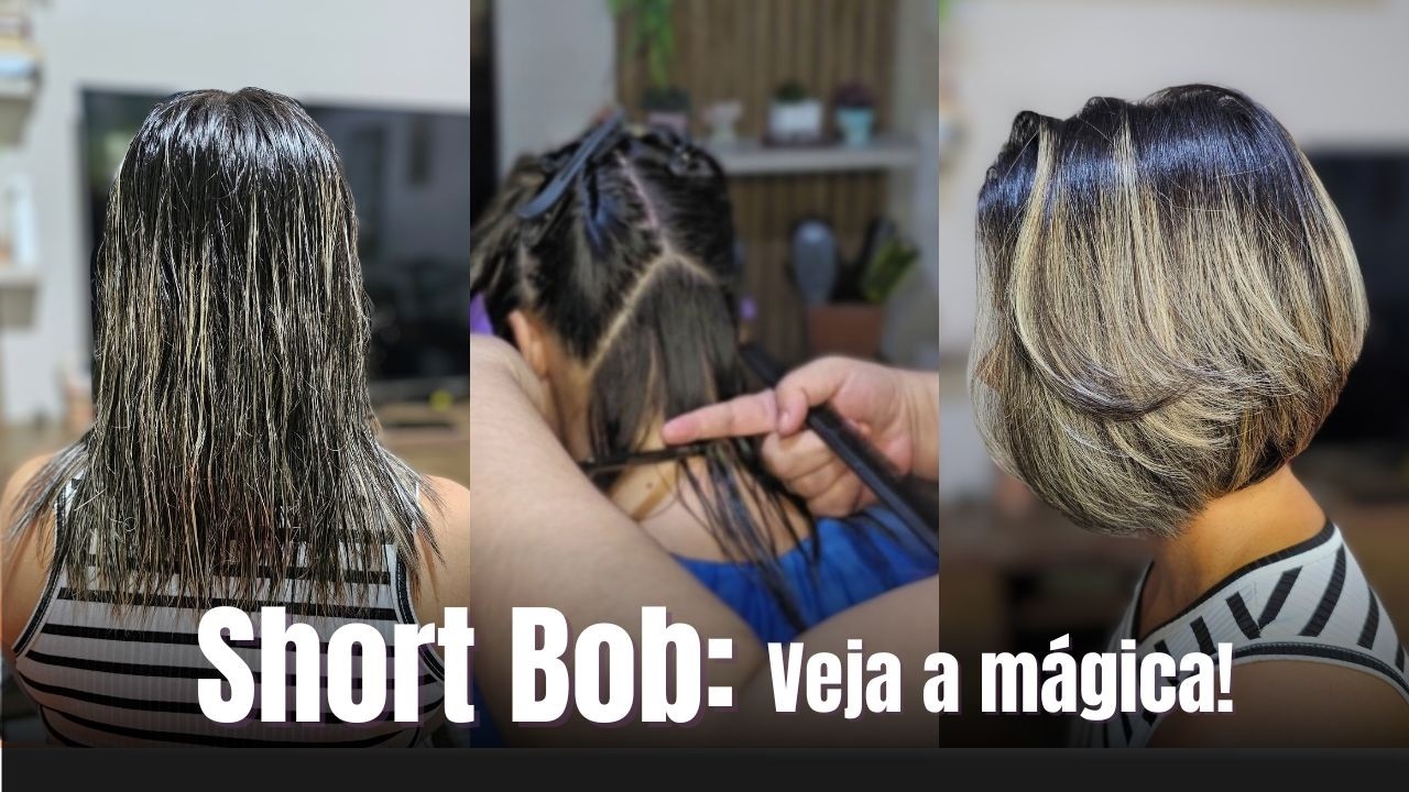 SHORT BOB: O Corte Perfeito! Aprenda o Passo a Passo e Se Surpreenda!