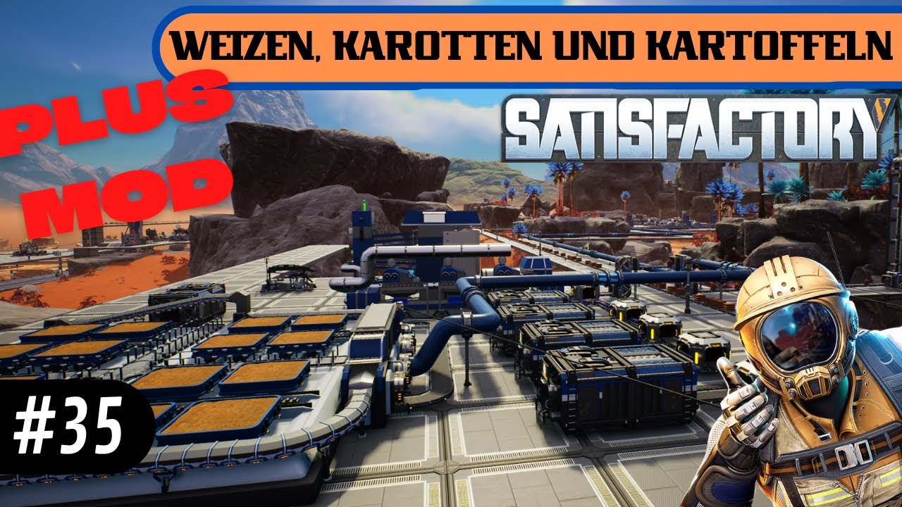 WIR BAUEN UNSER ERSTES GEMÜSE IN DER FARM AN! Satisfactory Plus Mod ...