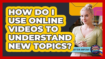 How do I use online videos to understand new topics?