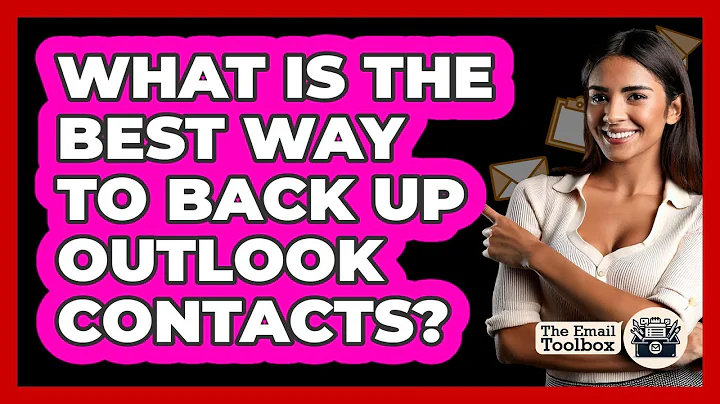 What Is The Best Way To Back Up Outlook Contacts? - TheEmailToolbox.com