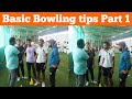 Basic bowling tips part 1  indore cricket club