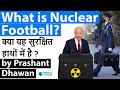 What is Nuclear Football? क्या यह सुरक्षित हाथों में है ?