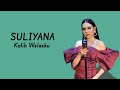 KALIH WELASKU - SULIYANA (LIRIK LAGU)