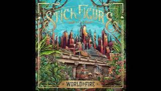 Stick Figure - World on Fire (feat. Slightly Stoopid) | 1 HOUR