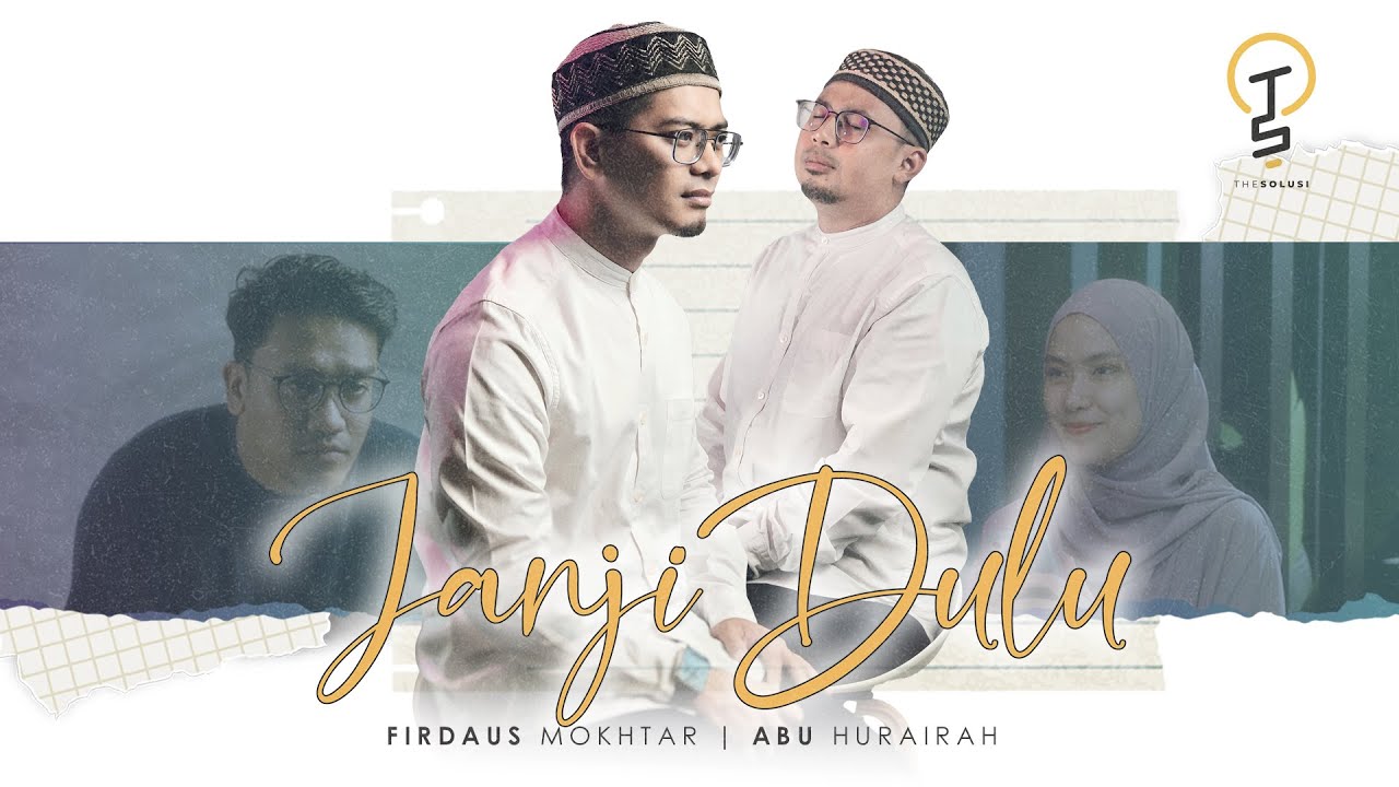 Firdaus Mokhtar  Abu Hurairah   Janji Dulu  Official Music Video