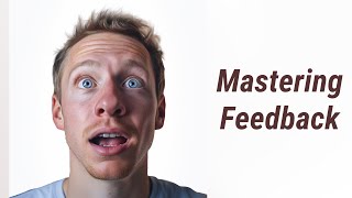 Mastering Feedback: The Key to Effective Presentations