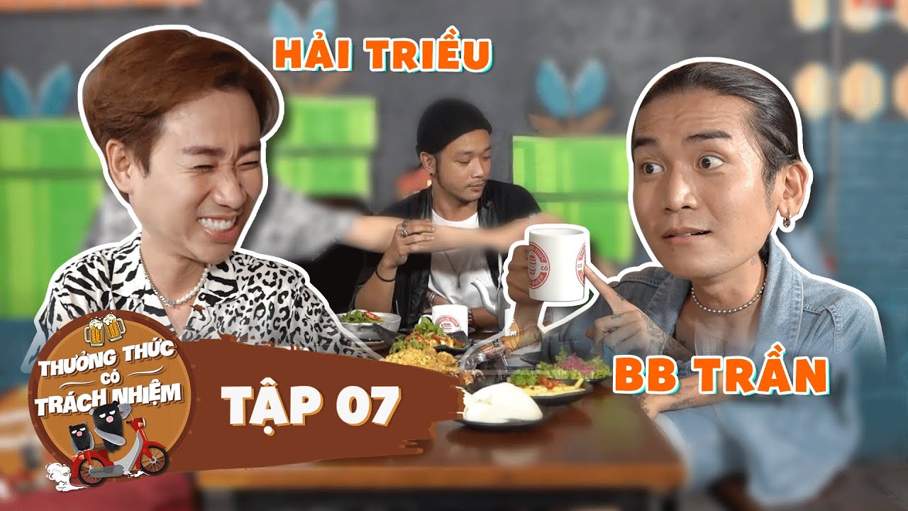 quận 7 có gì chơi New 2022 Thưởng Thức Có Trách Nhiệm Tập 7| Thánh chơi dơ BB Trần Hải Triều tái xuất, kể về lần đầu hợp tác