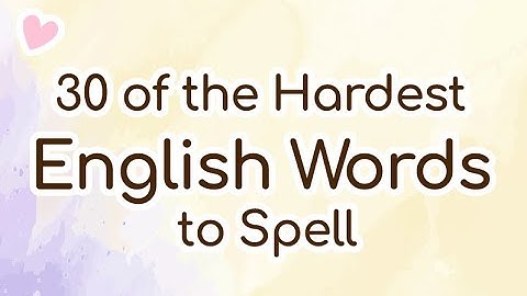 English Lesson #20 | 30 Hardest Words to Spell