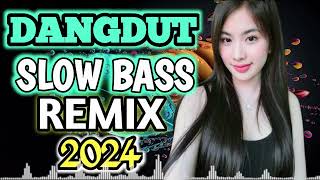 DANGDUT 80,90an SLOW BASS || VIRAL REMIX 2024 || FULL BASS ENAK BANGET DI DENGAR