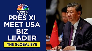 Xi Jinping Woos American Business Leaders Amidst New Regulations | CNBC TV18