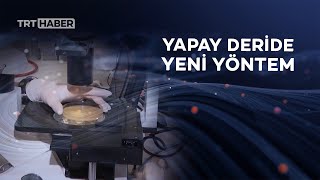 Kişinin kendi derisinden yapay deri üretmeyi başardılar