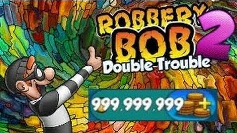 How to download Robbery Bob 2 hack