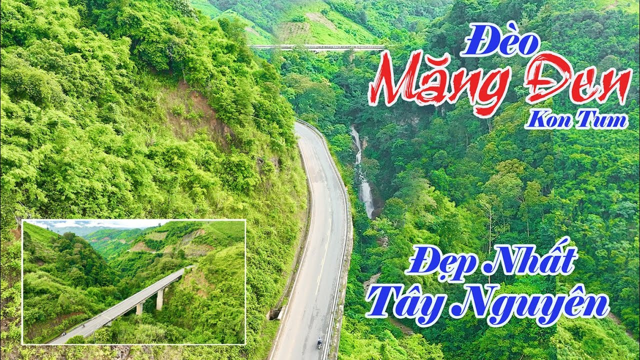 Toàn Cảnh ĐÈO MĂNG ĐEN | Được Mệnh Danh ĐẸP NHẤT TÂY NGUYÊN | Đi 600Km Đ Nai về K tum #12.