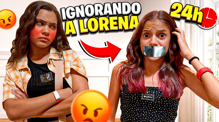 IRRITATING LORENA PINA FOR 24 HOURS*it went wrong (JÉSSICA SOUSA)￼