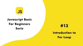 JS Basic13 Introduction To For Loop