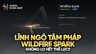 Hướng Dẫn Lấy Tâm Pháp Wildfire Spark Cực Nhanh Cho Class Nameless |  Where Winds Meet