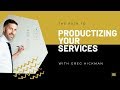 The Path To Productizing Your Services