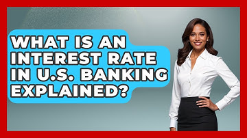 What Is An Interest Rate In U.S. Banking Explained? - Middle East Migraters