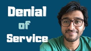 Denial of Service Attacks Explained