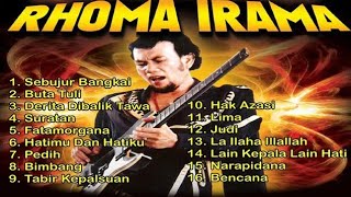16 LAGU RHOMA IRAMA PENUH NASEHAT DAN RENUNGAN#lagu #lagulawas #lagurhomairama #lagujadul 