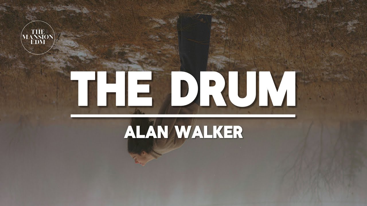 Alan Walker - The Drum (Lyrics)