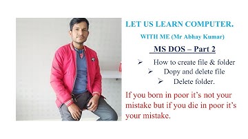 MS - DOS (Disk Operating System)                 Part -2