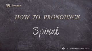How to Pronounce Spiral (Real Life Examples!)
