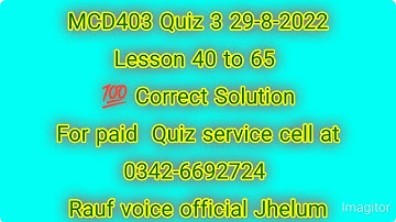 Mcd403 Quiz 3 2022|mcd403 quiz 3 solution|mcd403 past papers solved