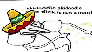 Skidaddle Skidoodle Your Is Now A Noodle Mexican Read Desc