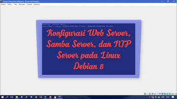 Cara Konfigurasi Web Server, FTP Server, Samba Server, dan NTP Server